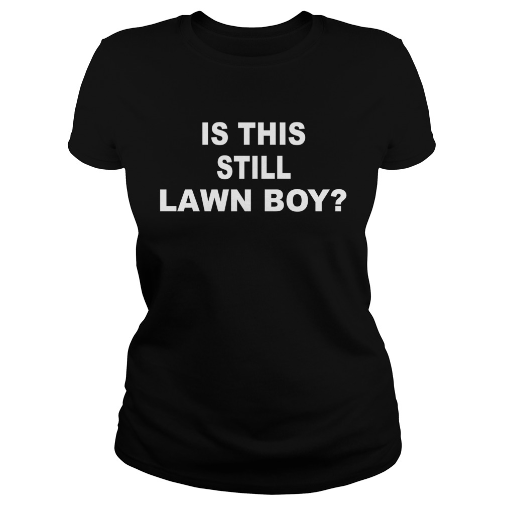 Is This Still Lawn Boy Classic Ladies