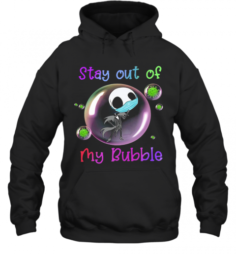 Jack Skellington Mask Stay Out Of My Bubble T-Shirt Unisex Hoodie