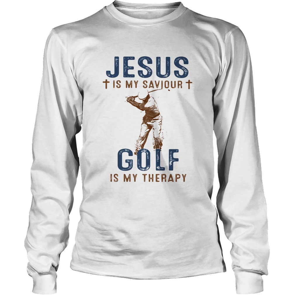 Jesus is my savior golf is my therapy Long Sleeve