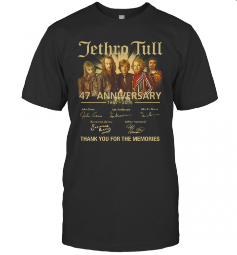Jethro Tull 47Th Anniversary 1967 2014 Signature Thank You For The Memories T-Shirt
