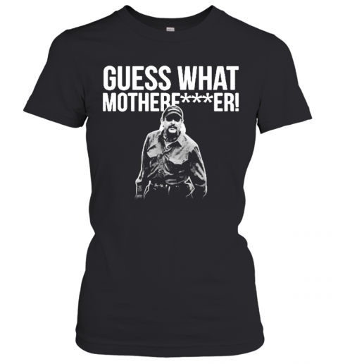 Joe Exotic Guess What Motherfucker T-Shirt Classic Women's T-shirt