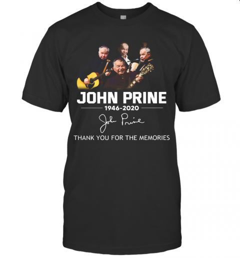 John Prine 1946 2020 Thank You For The Memories T-Shirt