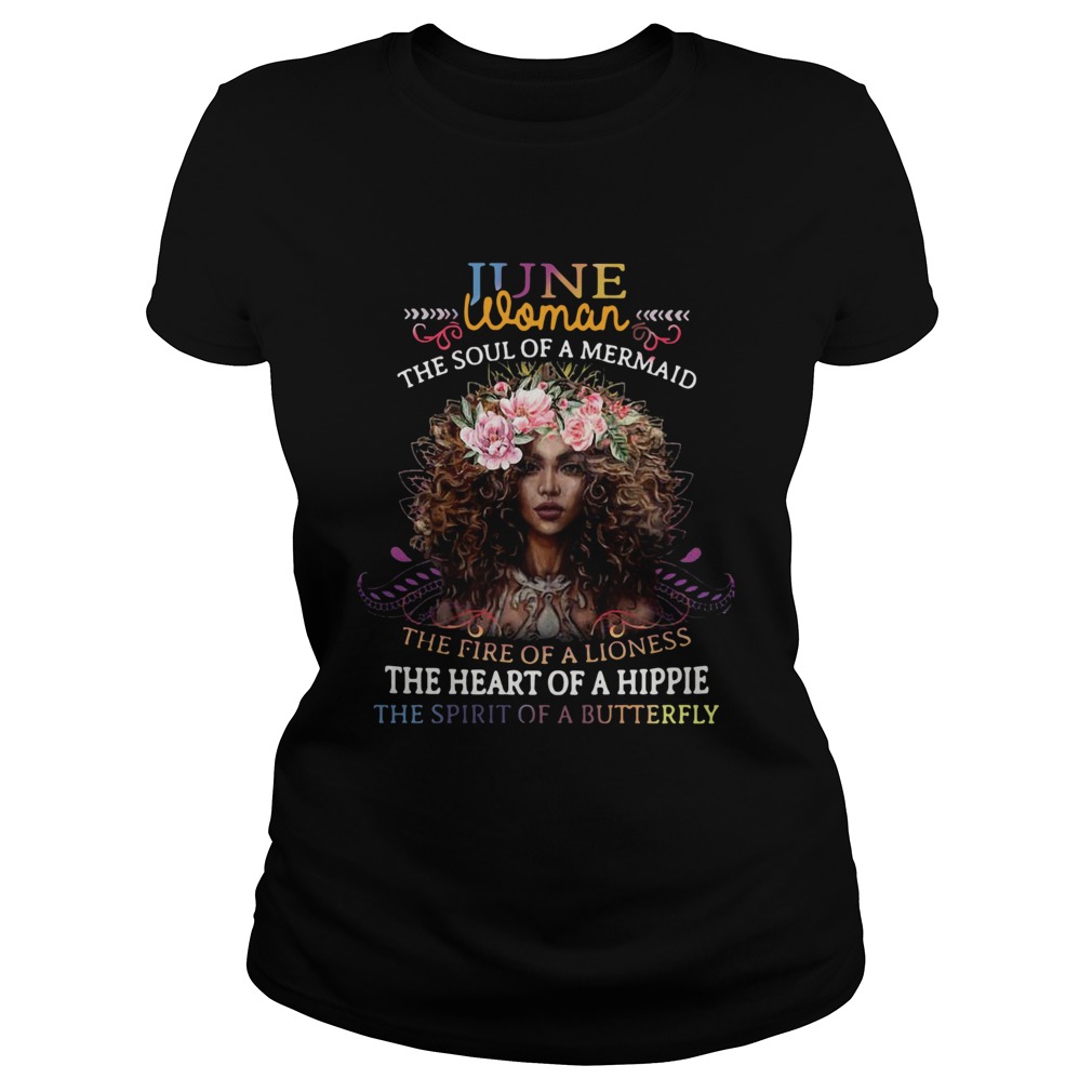 June Woman The Soul Of A Mermaid The Fire Of A Lioness The Heart Of A Hippie Flowers Classic Ladies