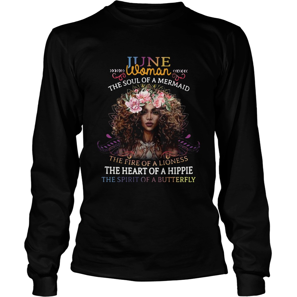 June Woman The Soul Of A Mermaid The Fire Of A Lioness The Heart Of A Hippie Flowers Long Sleeve