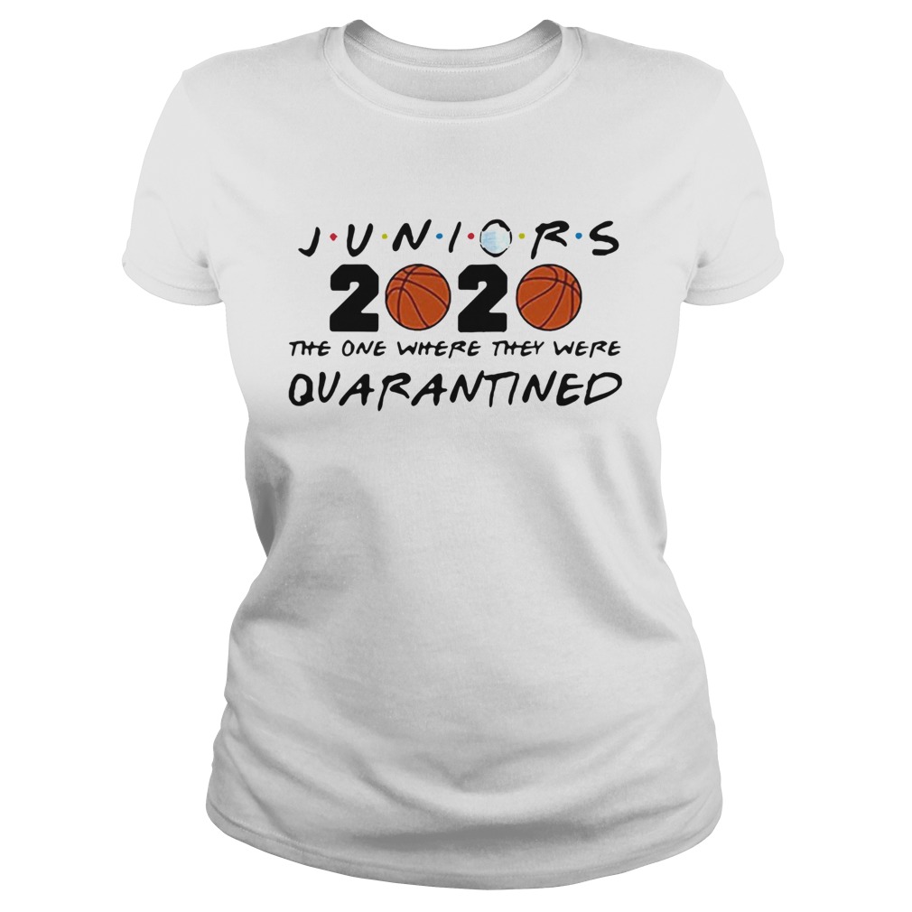 Juniors 2020 The One Where They Were Quarantined Coronavirus Classic Ladies