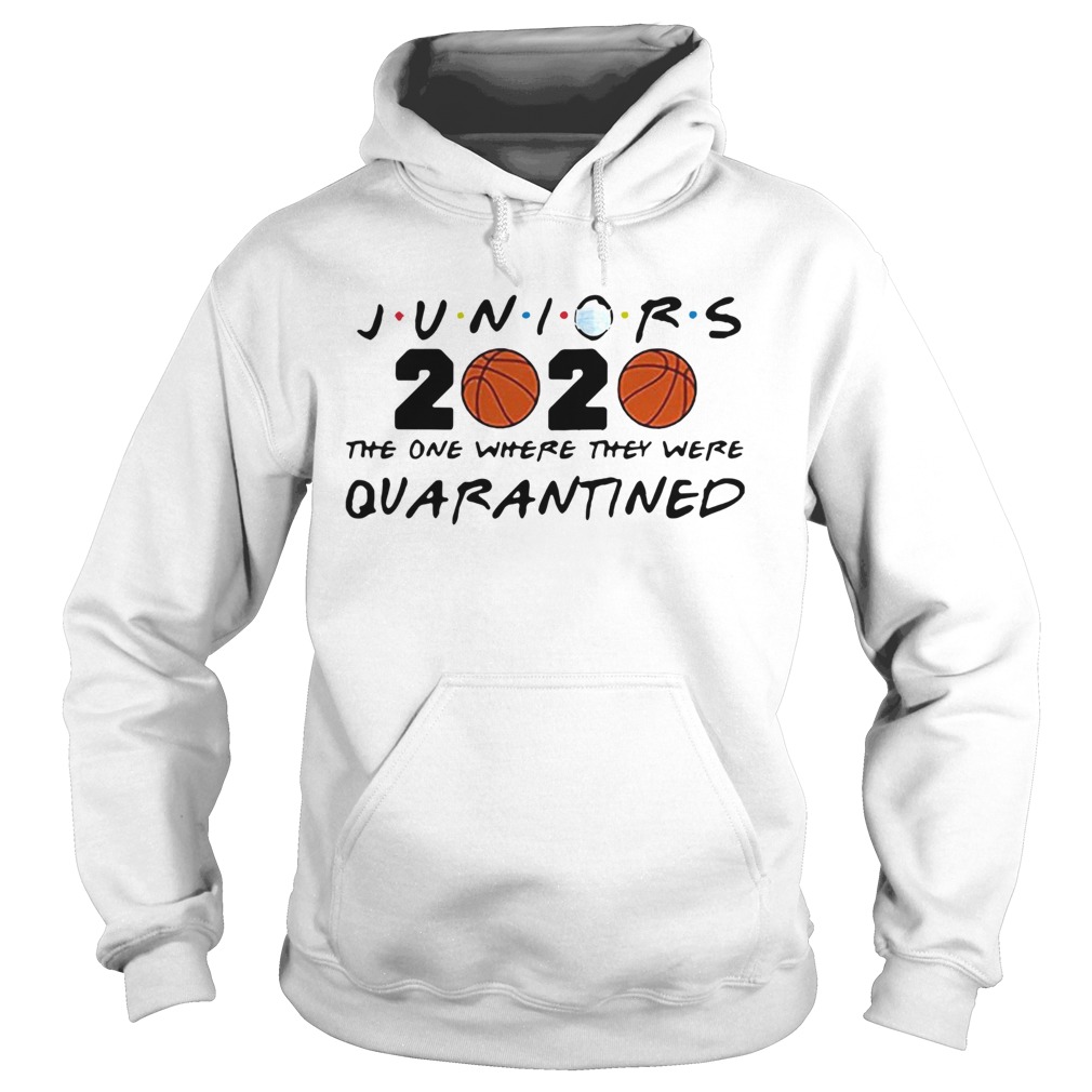 Juniors 2020 The One Where They Were Quarantined Coronavirus Hoodie