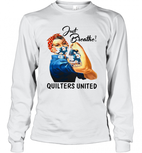 Just Breathe Quilters United Mask Girl T-Shirt Long Sleeved T-shirt 