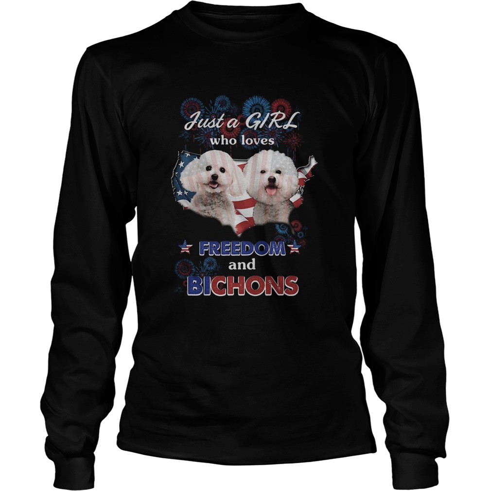 Just a girl who loves freedom and bichons America flag Long Sleeve