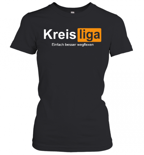 Kreis Liga Einfach Besser Wegflexen T-Shirt Classic Women's T-shirt