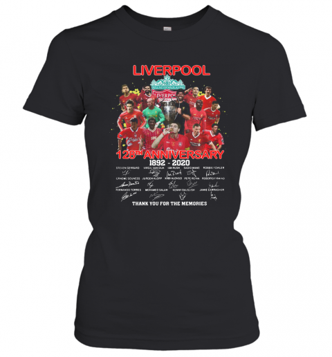 Liverpool Football Club Logo 128Th Anniversary 1892 2020 Signatures Thank You For The Memories T-Shirt Classic Women's T-shirt