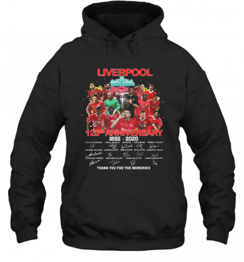 Liverpool Football Club Logo 128Th Anniversary 1892 2020 Signatures Thank You For The Memories T-Shirt Unisex Hoodie