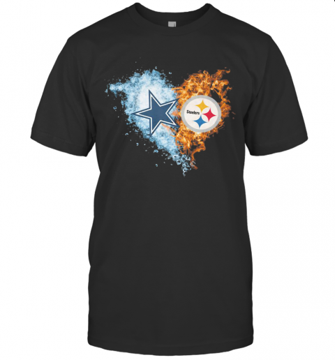 Love Dallas Cowboys Vs Pittsburgh Steelers Water Fire T-Shirt