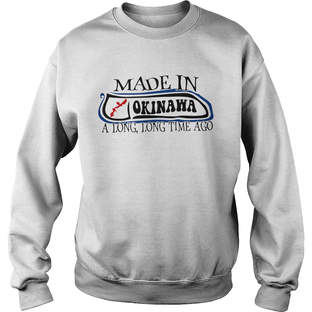 Made In Okinawa Sweatshirt