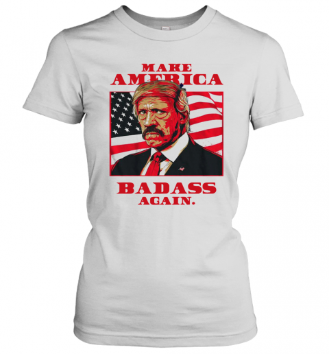 Make America Badass Again 2020 T-Shirt Classic Women's T-shirt