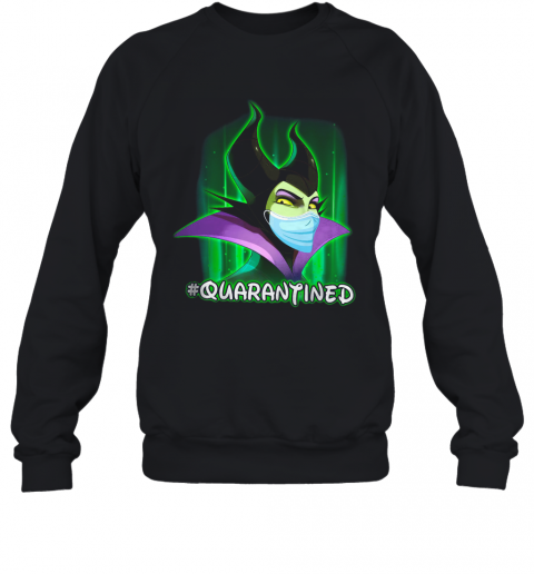 Maleficent Face Mask #Quarantined T-Shirt Unisex Sweatshirt
