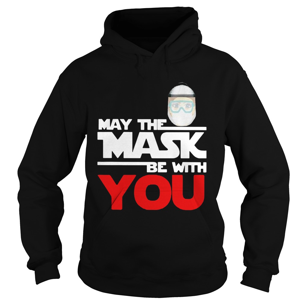 May The Mask Be With You Hoodie
