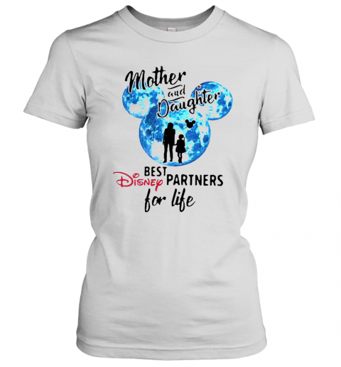 Mickey Mother And Daughter Best Disney Partners For Life T-Shirt Classic Women's T-shirt