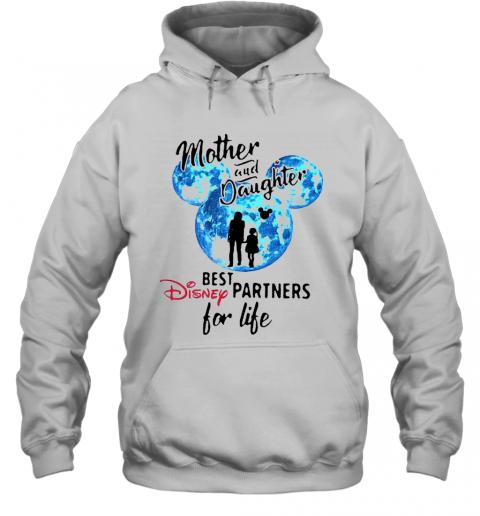 Mickey Mother And Daughter Best Disney Partners For Life T-Shirt Unisex Hoodie