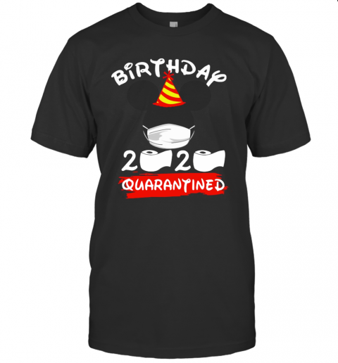 Mickey Mouse Birthday 2020 Quarantined T-Shirt