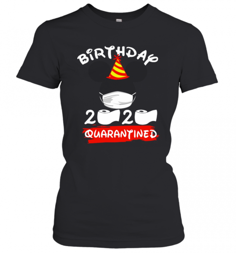 Mickey Mouse Birthday 2020 Quarantined T-Shirt Classic Women's T-shirt