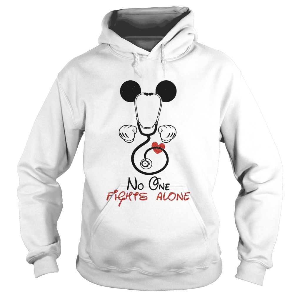 Mickey Nurse No One Fights Alone Hoodie