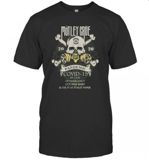 Motley Crue 2020 Pandemic Covid 19 T-Shirt