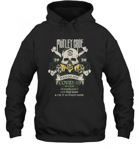 Motley Crue 2020 Pandemic Covid 19 T-Shirt Unisex Hoodie