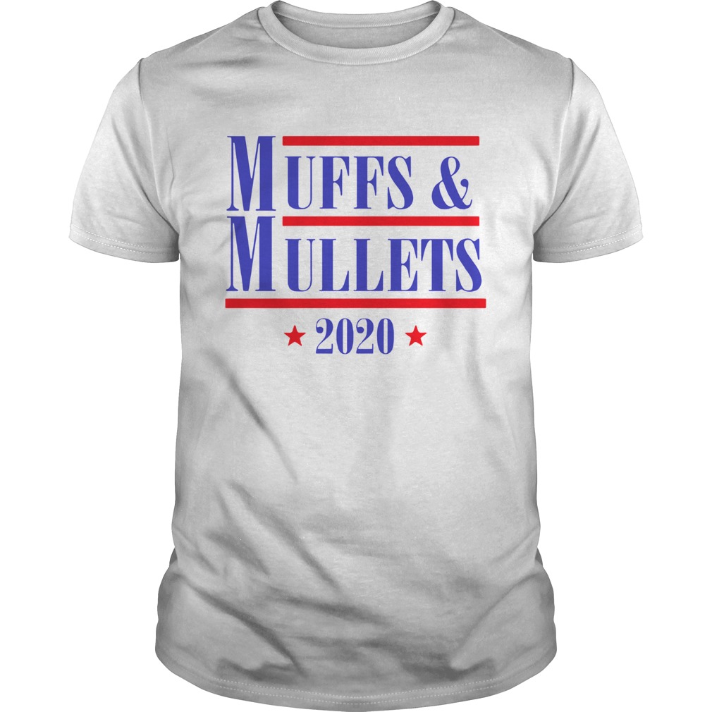 Muff And Mullets 2020 shirt