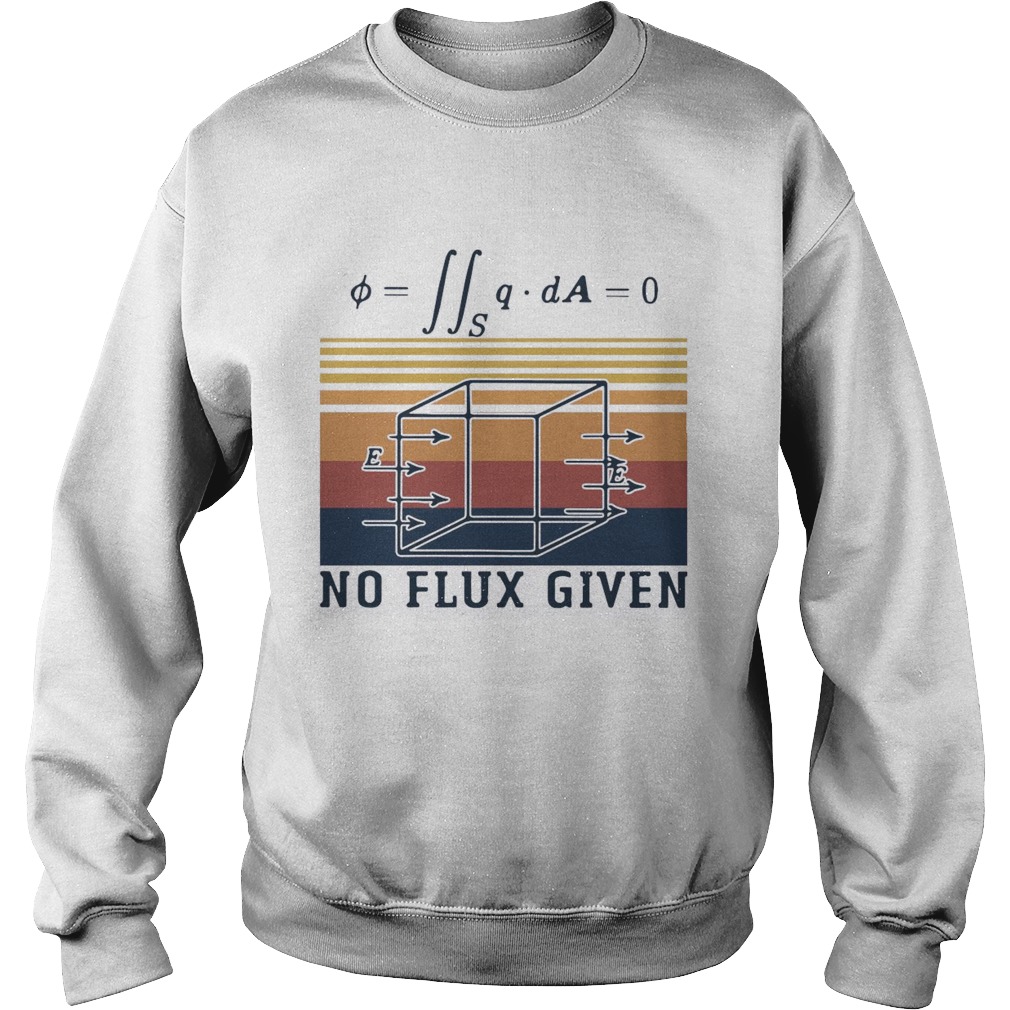 No Flux Given Vintage Sweatshirt