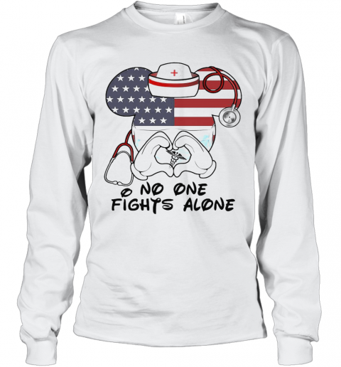 No One Fights Alone Mickey Nurse American Flag T-Shirt Long Sleeved T-shirt 