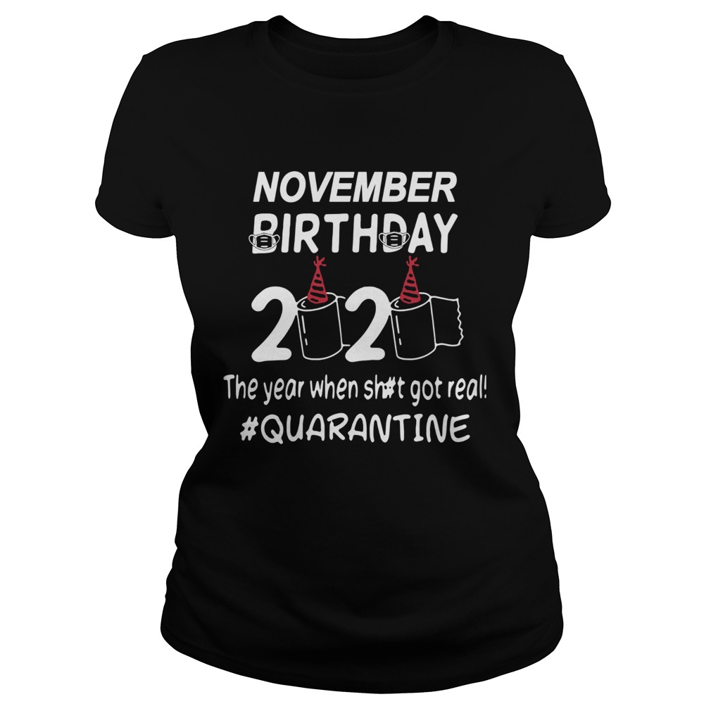 November Birthday 2020 Toilet Paper The Year When Shit Got Real Quarantined Classic Ladies