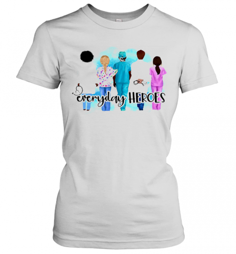 Nurse Everyday Heroes Fight Coronavirus Covid 19 T-Shirt Classic Women's T-shirt