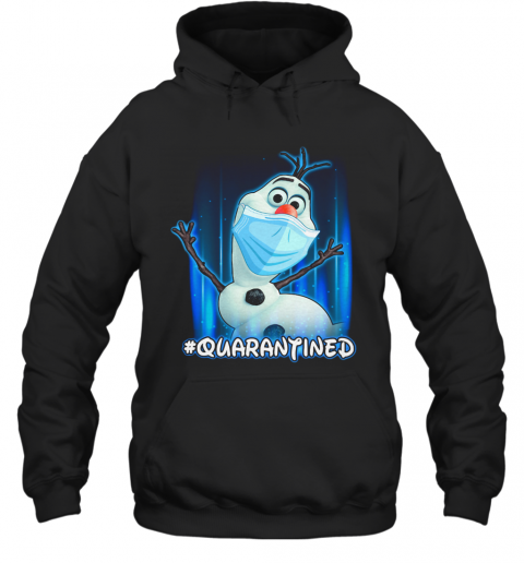 Olaf Face Mask Quarantined T-Shirt Unisex Hoodie