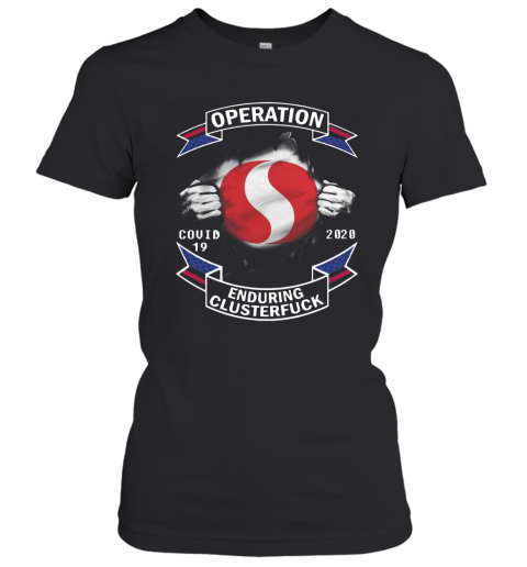Operation Safeway Covid 19 Enduring Clusterfuck T-Shirt Classic Women's T-shirt