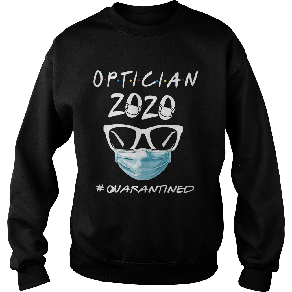 Optometry 2020 Quarantined Sweatshirt