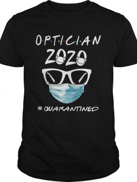 Optometry 2020 Quarantined shirt