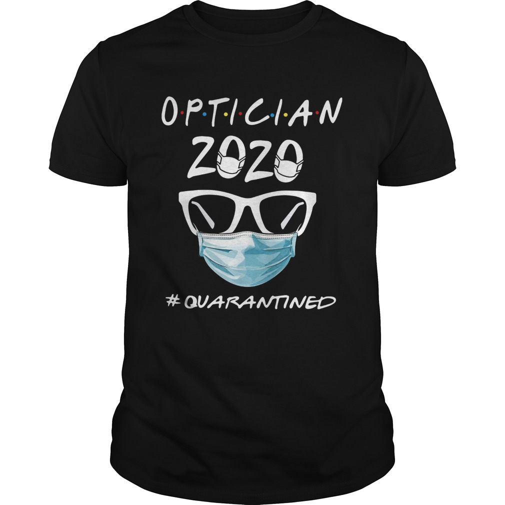 Optometry 2020 Quarantined shirt