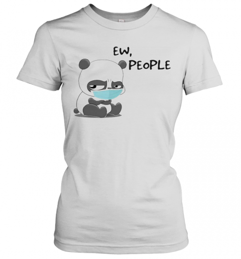 Panda Face Mask Ew People T-Shirt Classic Women's T-shirt
