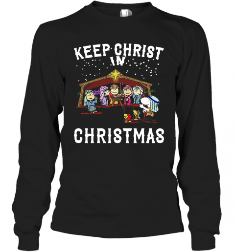 Peanuts Characters Keep Christ In Christmas Snoopy Charlie Brown T-Shirt Long Sleeved T-shirt 
