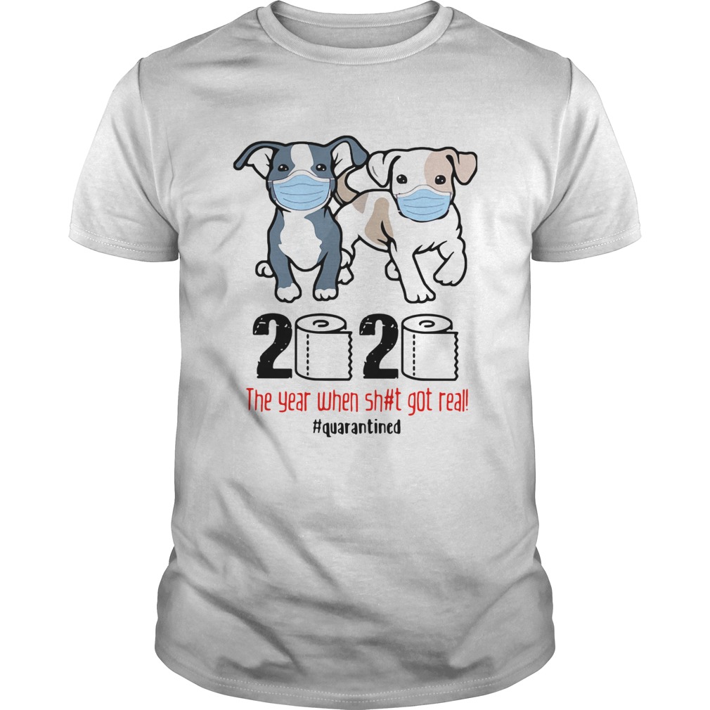 Pit Bull 2020 The Year When Shit For Real Quarantined shirt