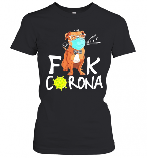 Pitbull 2020 Quarantined Corona T-Shirt Classic Women's T-shirt