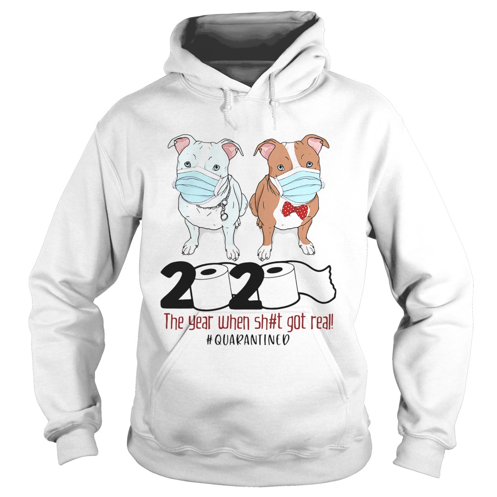 Pitbull 2020 the year when shit got real quarantined toilet paper covid19 Hoodie