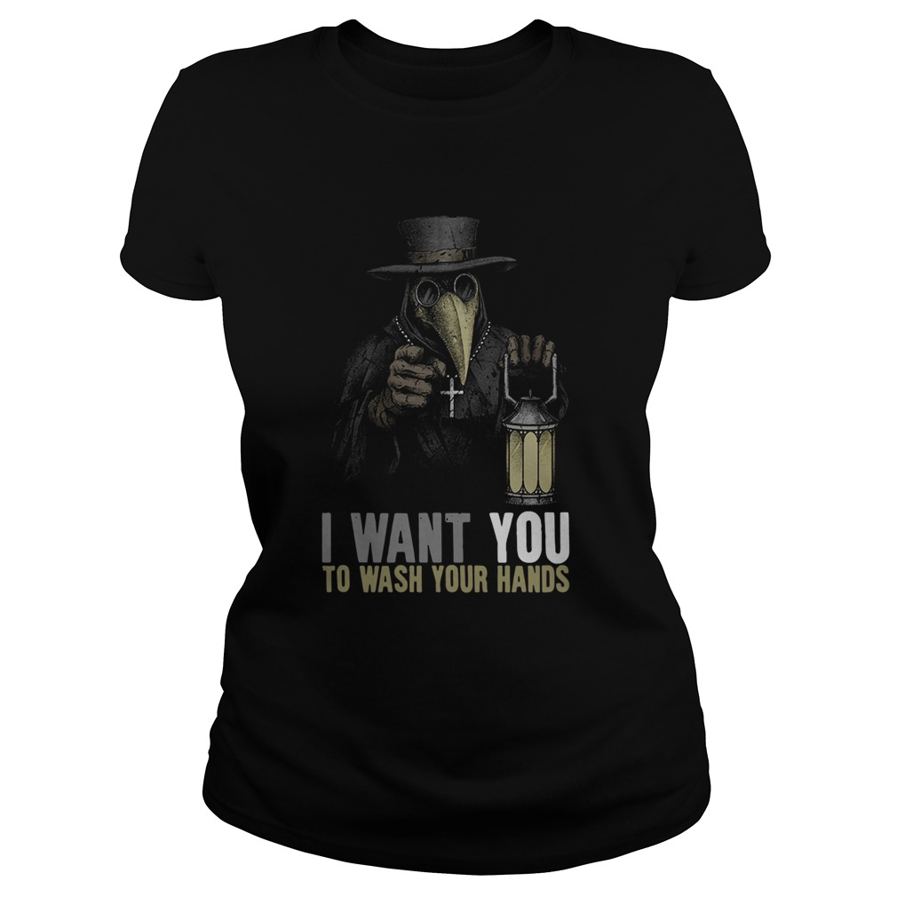 Plague Doctor I Want You To Wash Your Hands Classic Ladies