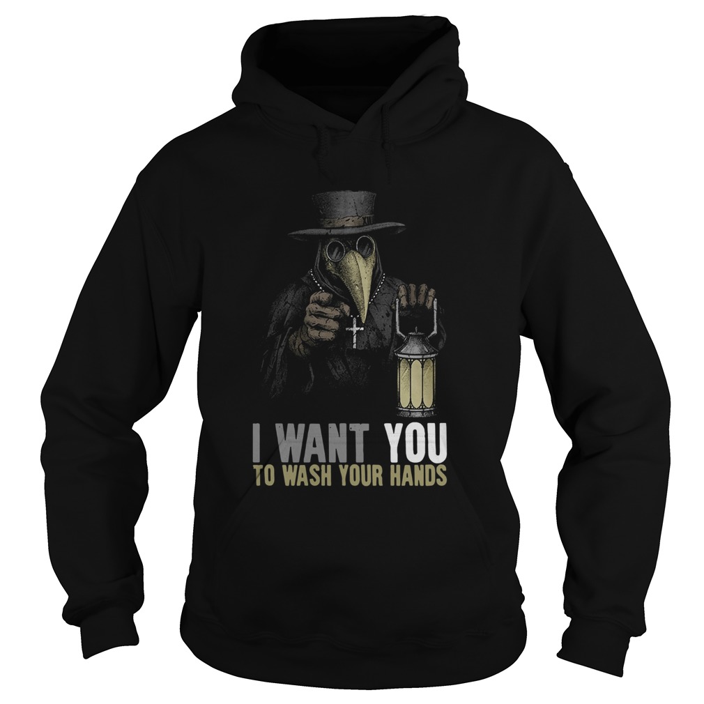 Plague Doctor I Want You To Wash Your Hands Hoodie
