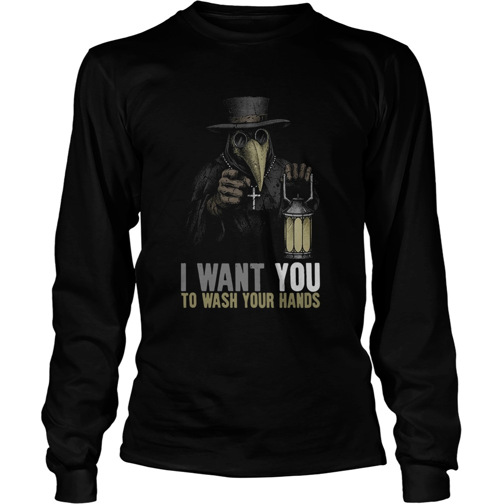 Plague Doctor I Want You To Wash Your Hands Long Sleeve