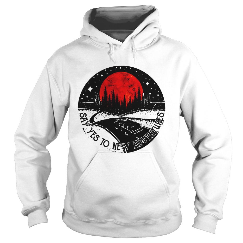 Pretty Say Yes To New Adventures Hoodie