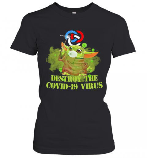 Primerica Baby Yoda Destroy The Covid 19 Virus T-Shirt Classic Women's T-shirt