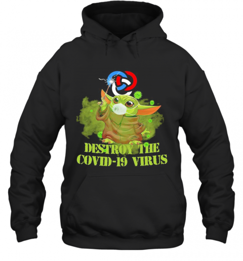 Primerica Baby Yoda Destroy The Covid 19 Virus T-Shirt Unisex Hoodie