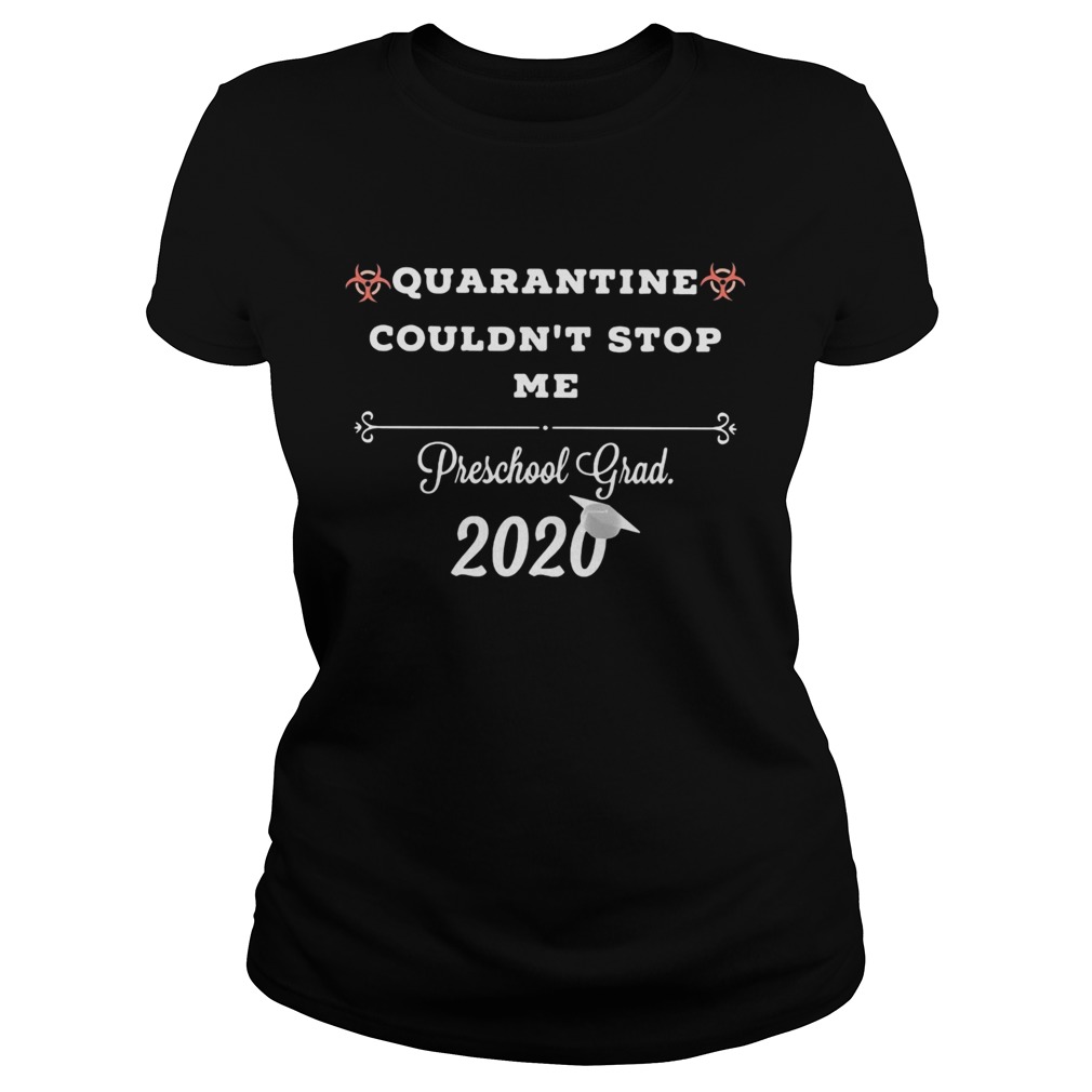 Quarantine couldnt stop me prek grad 2020 Classic Ladies