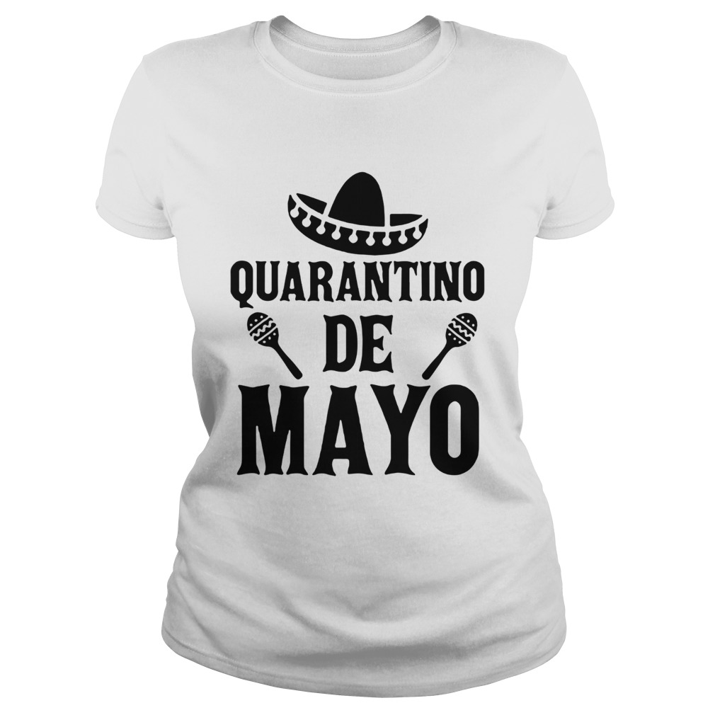 Quarantino De Mayo Classic Ladies